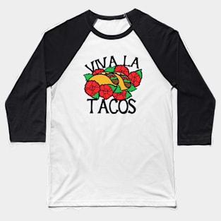 Viva la Tacos Baseball T-Shirt